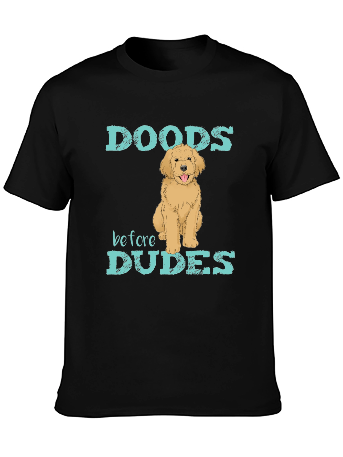 Doods Before Dudes Graphic T-Shirt