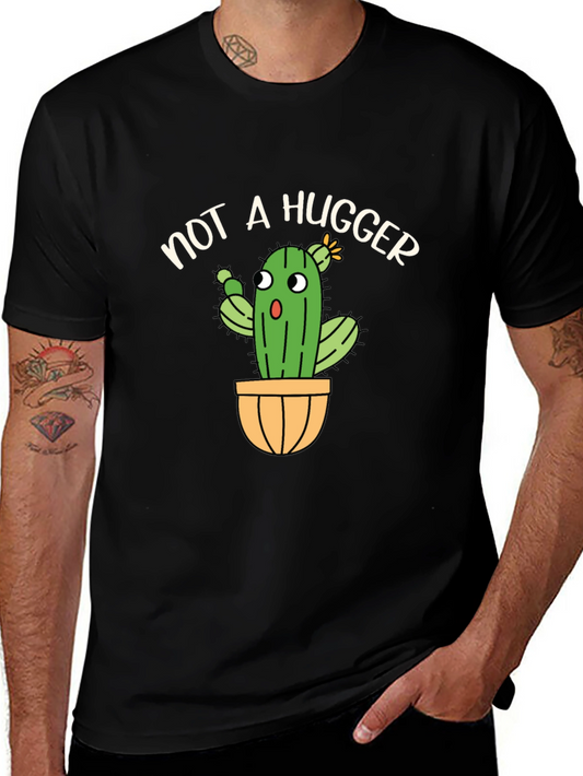 Not A Hugger Cactus T-Shirt Funny Graphic Tee