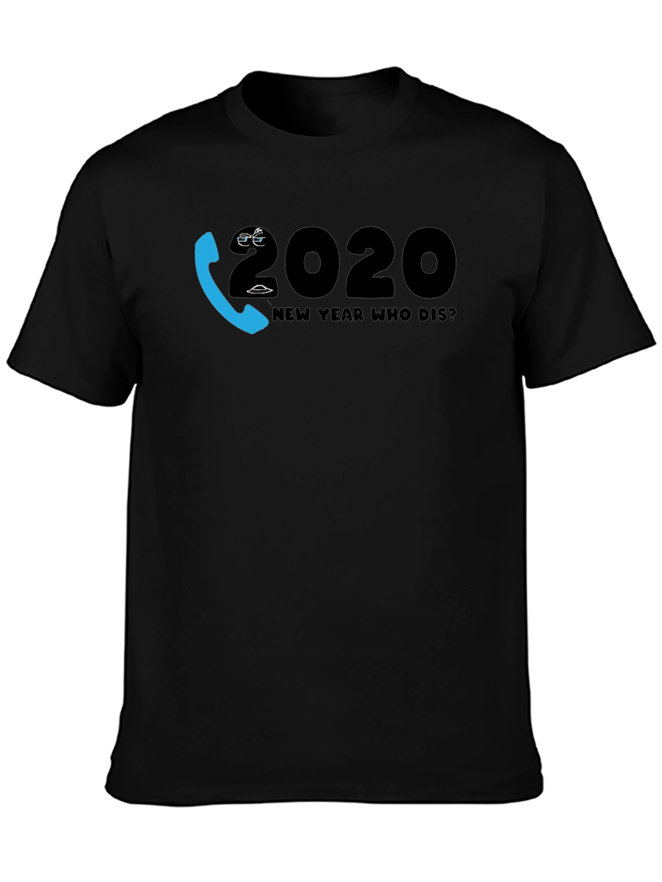 New Year Who Dis? 2020 Novelty Graphic T-Shirt