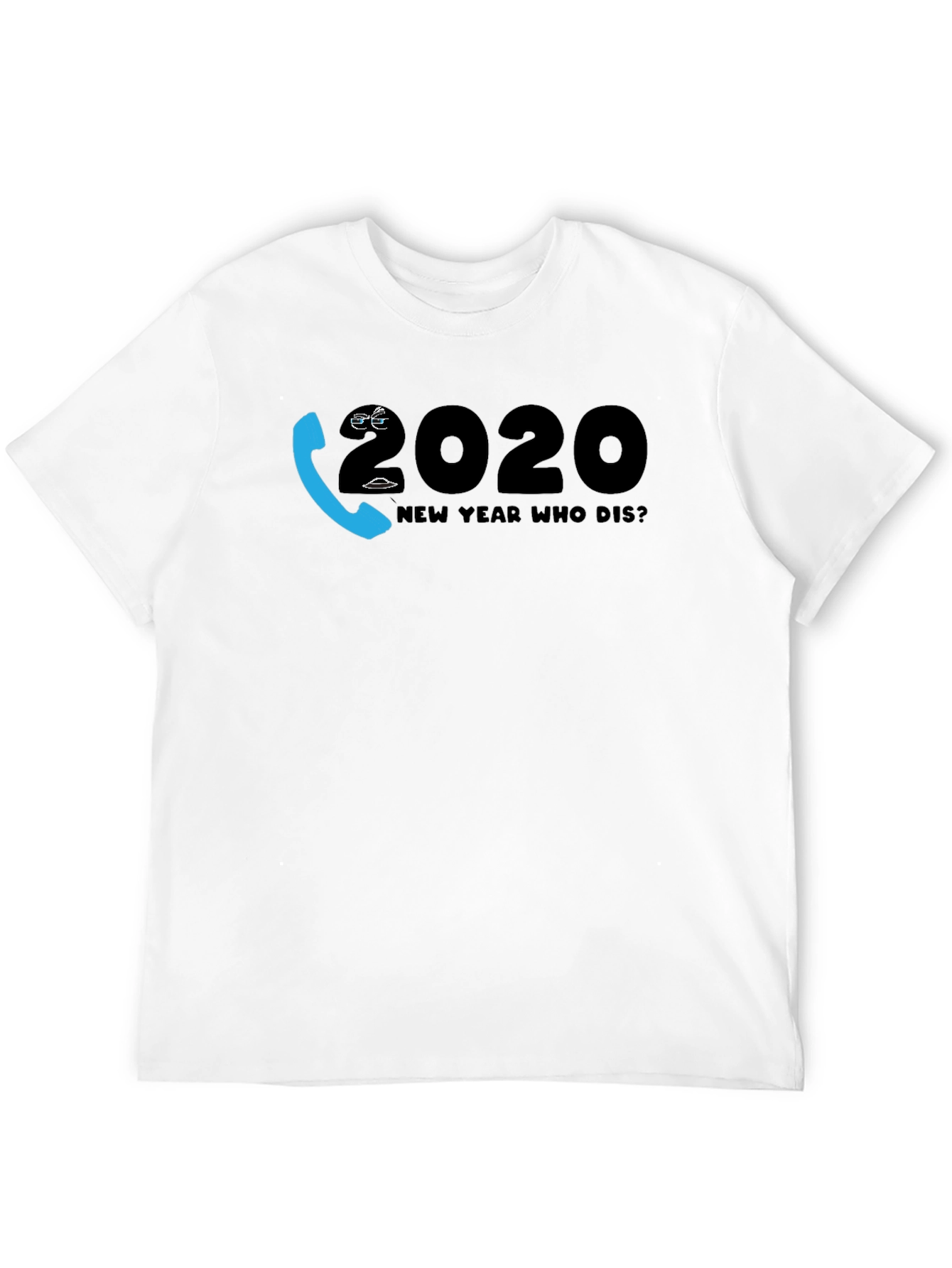 New Year Who Dis? 2020 Novelty Graphic T-Shirt