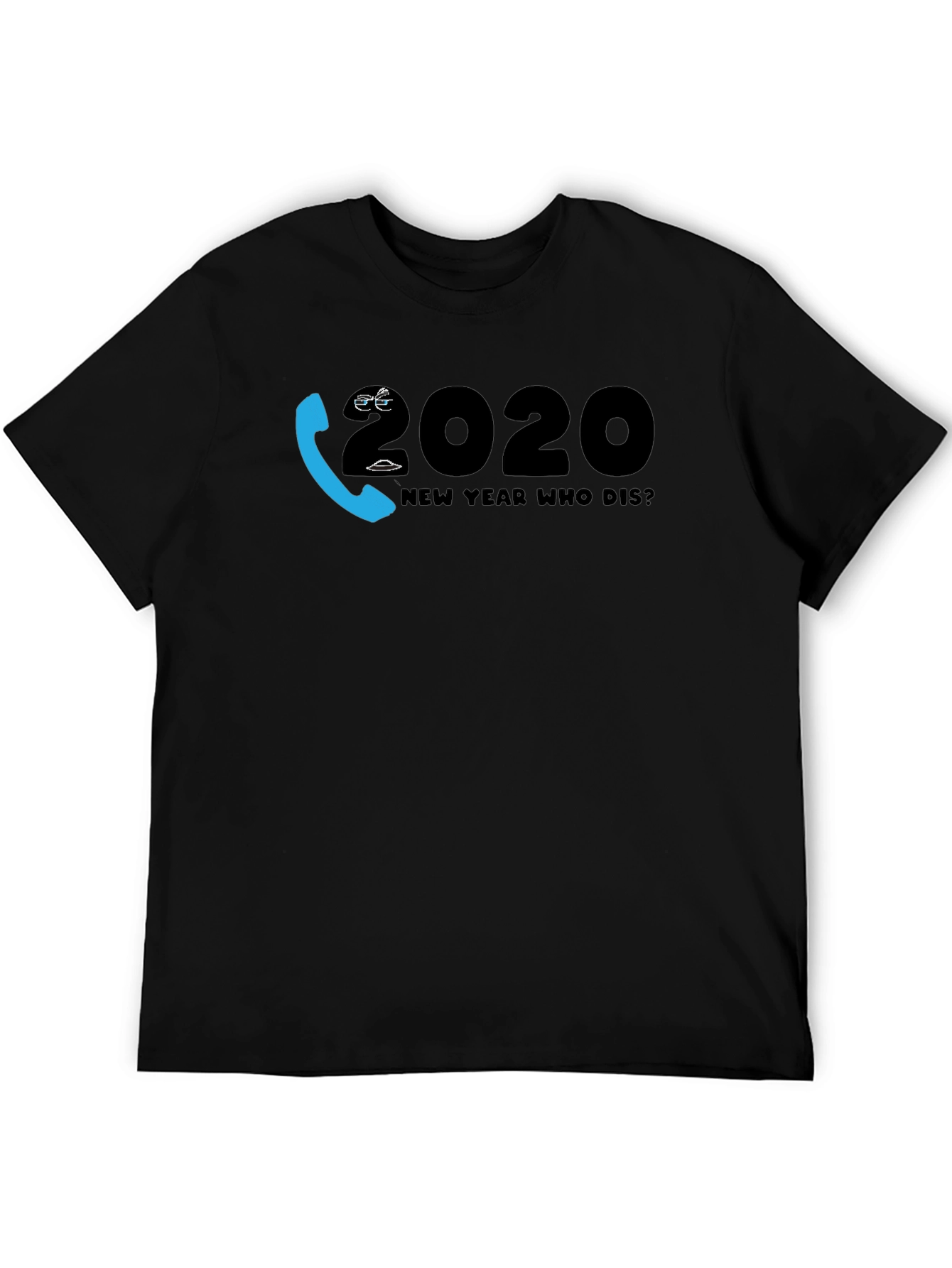 New Year Who Dis? 2020 Novelty Graphic T-Shirt