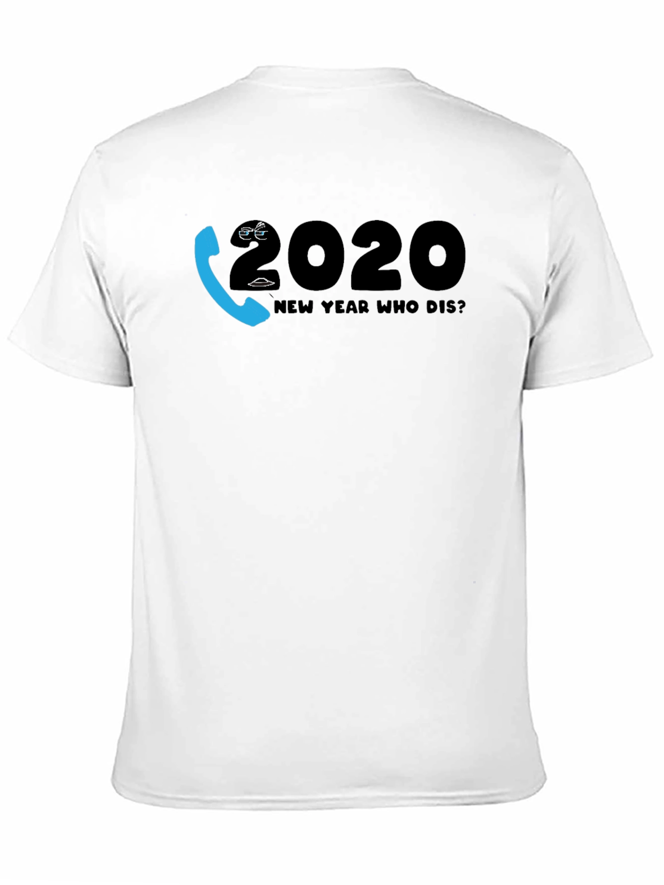 New Year Who Dis? 2020 Novelty Graphic T-Shirt