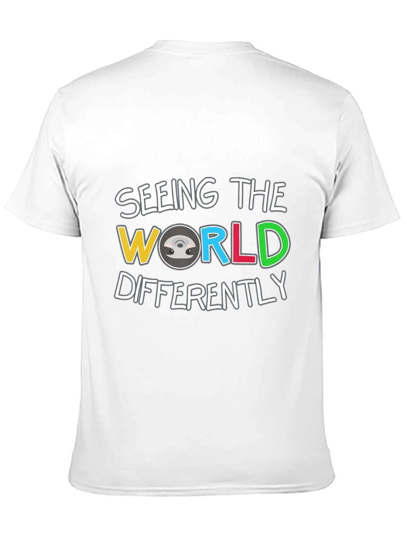 Seeing The World Differently T-Shirt