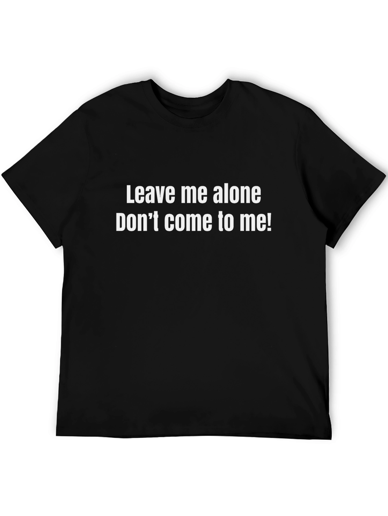 Leave Me Alone Graphic T-Shirt