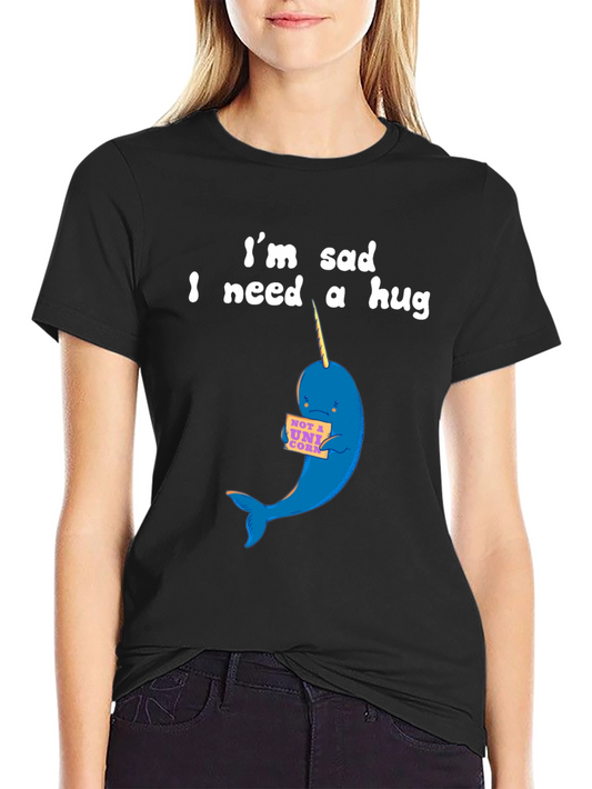 Sad Narwhal T-Shirt - I Need a Hug