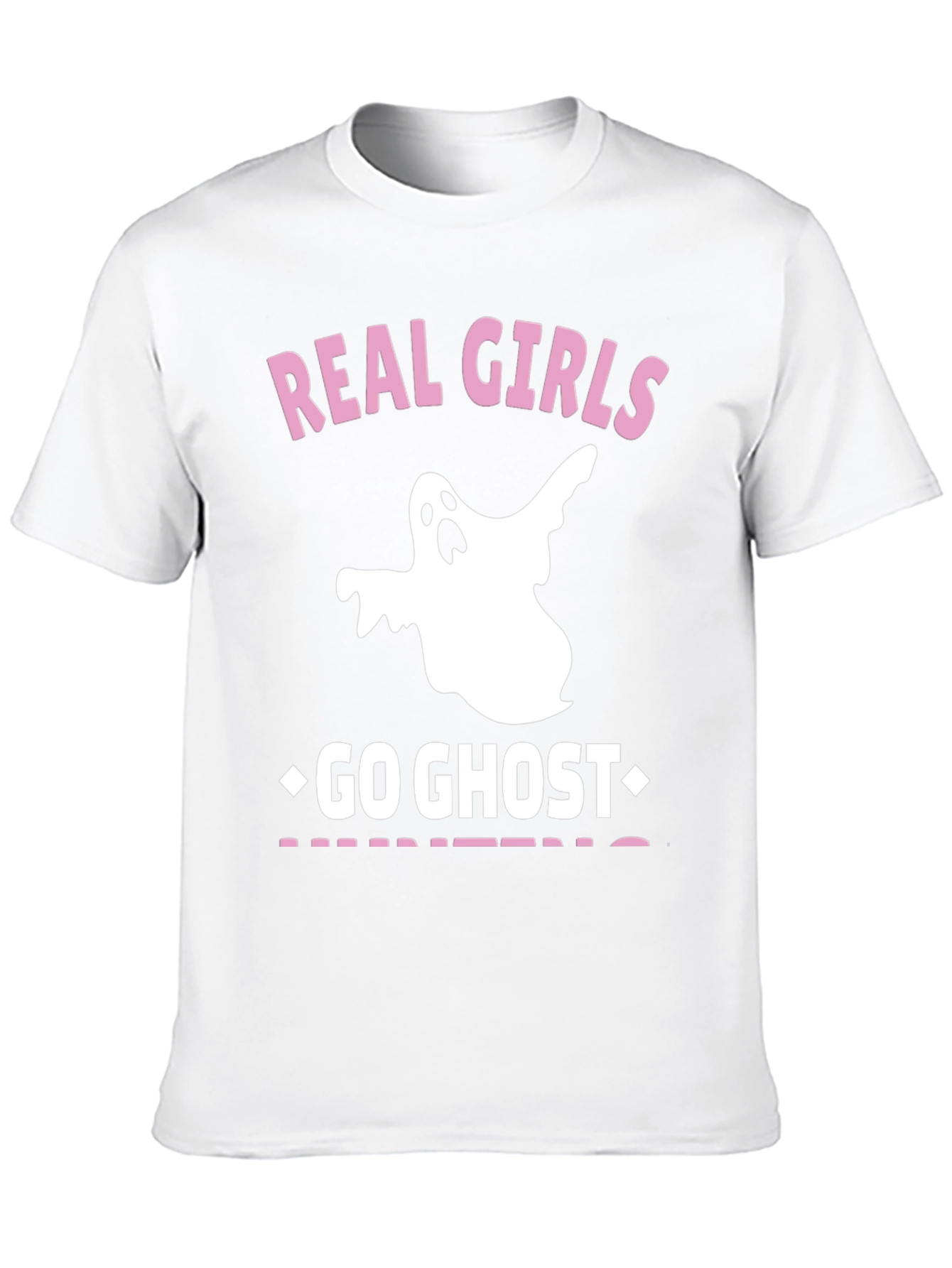 Real Girls Go Ghost Hunting Graphic Tee