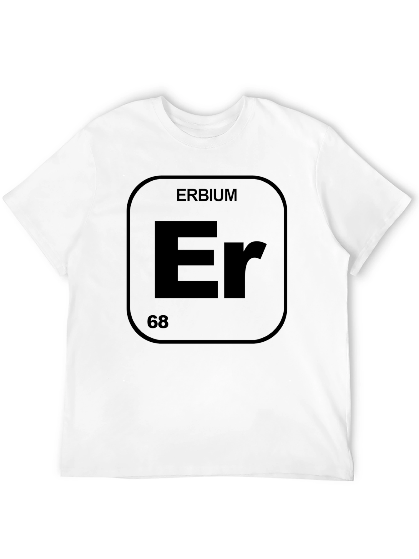 Erbium Element T-Shirt - Chemistry Periodic Table Shirt