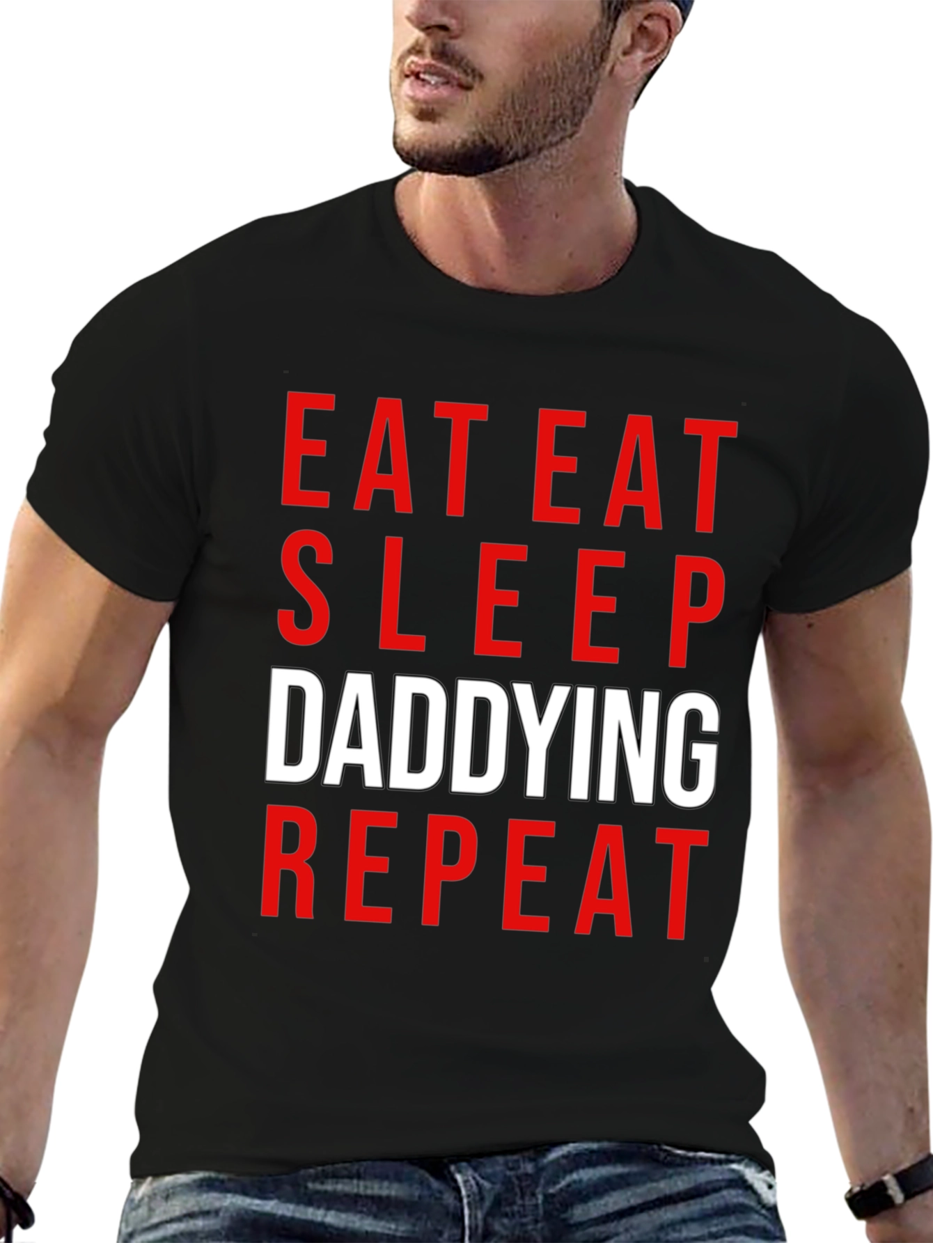 Eat Sleep Daddying Repeat Black T-Shirt