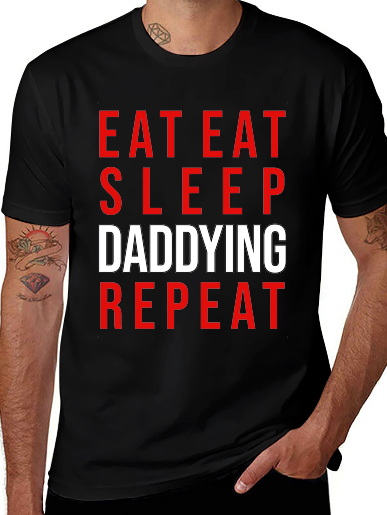 Eat Sleep Daddying Repeat Black T-Shirt