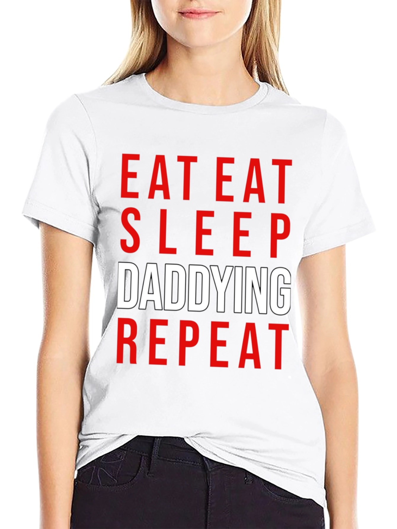 Eat Sleep Daddying Repeat Black T-Shirt