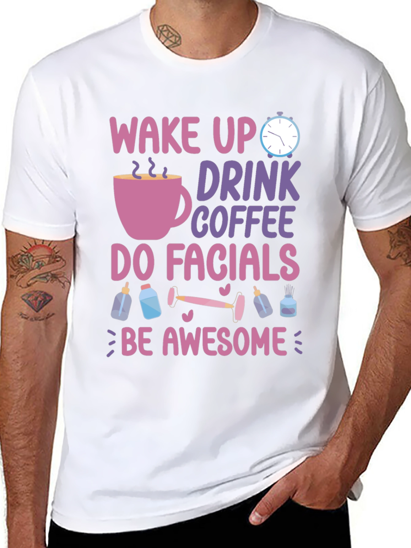Wake Up Drink Coffee Do Facials T-Shirt