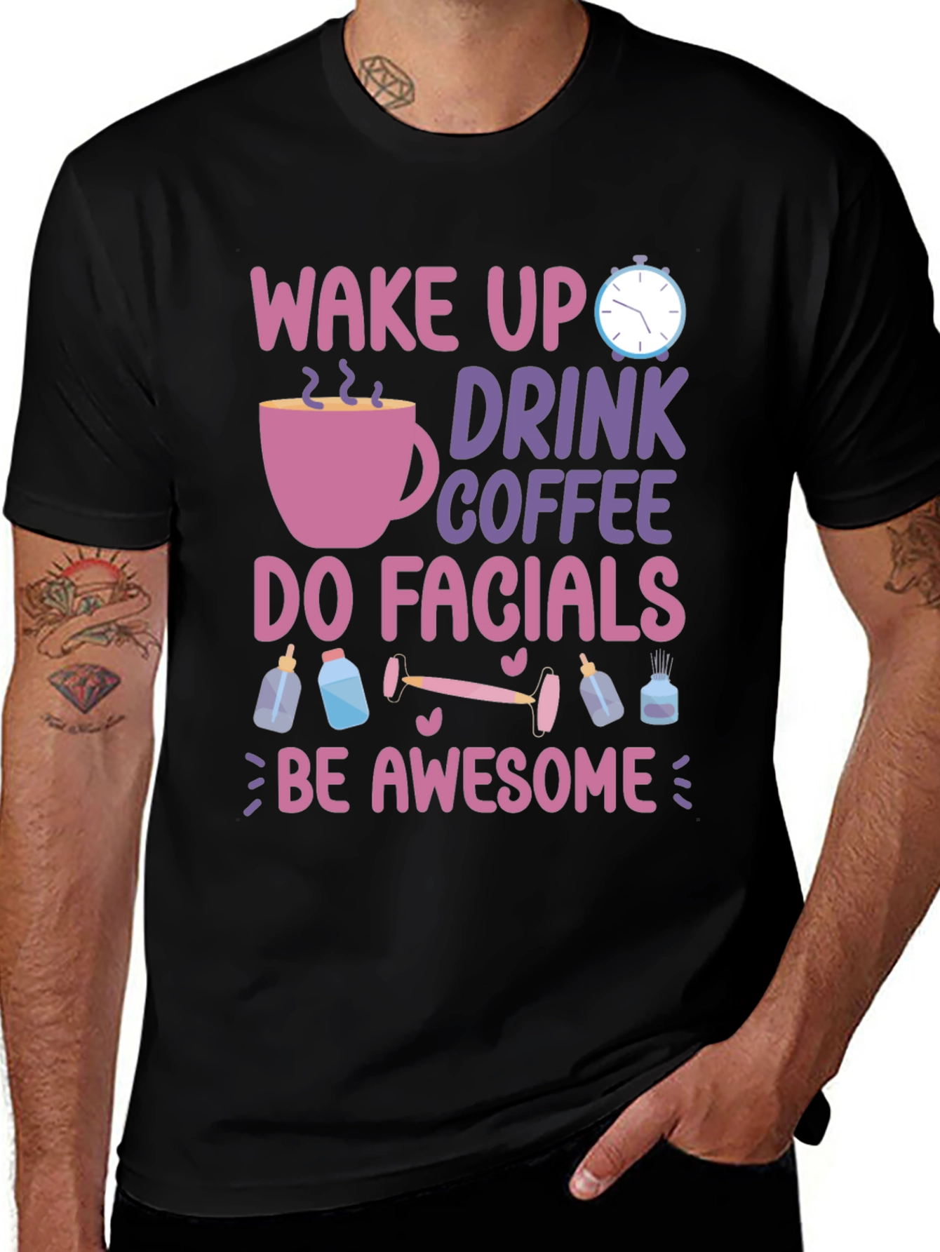 Wake Up Drink Coffee Do Facials T-Shirt