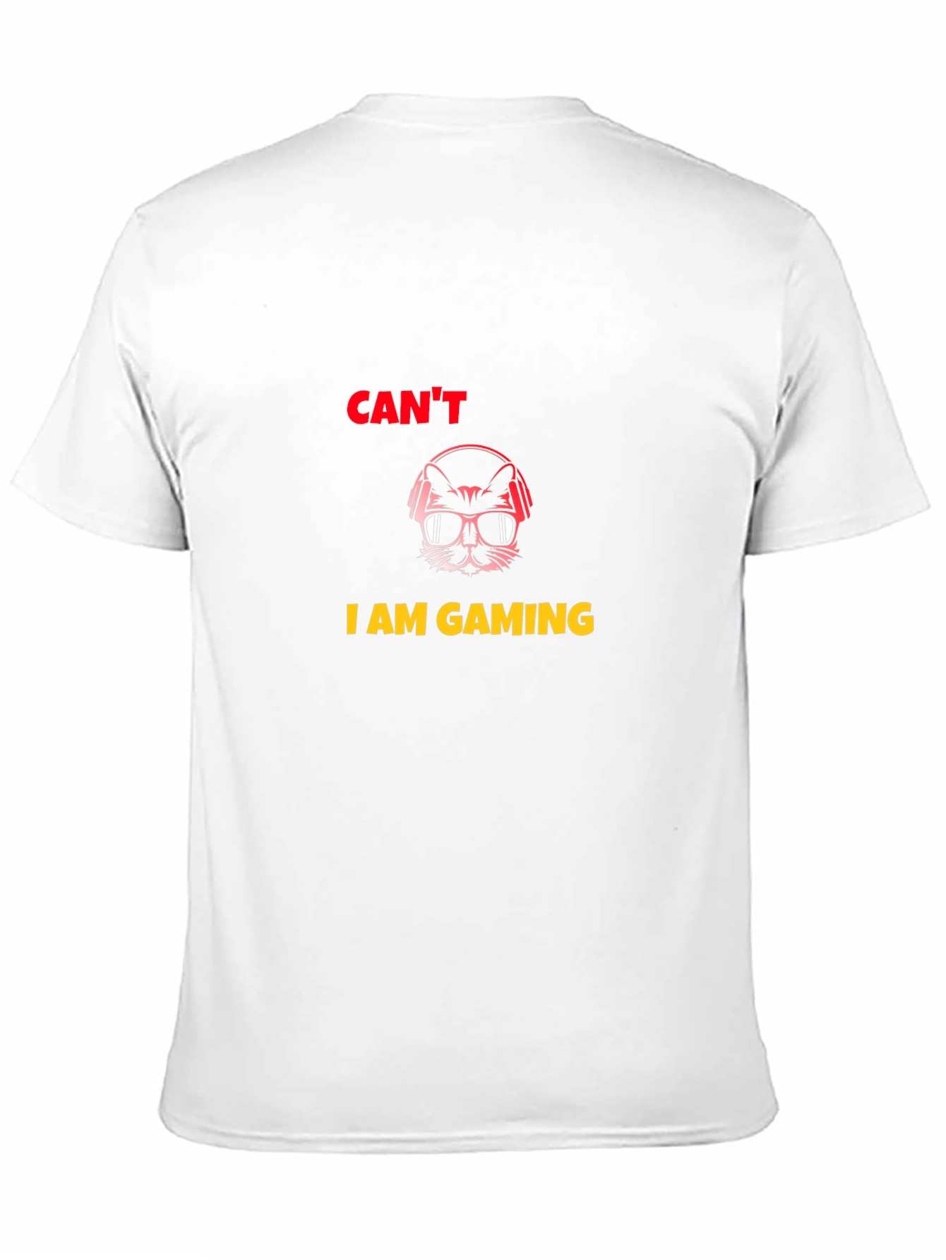 Cant I am Gaming T-Shirt