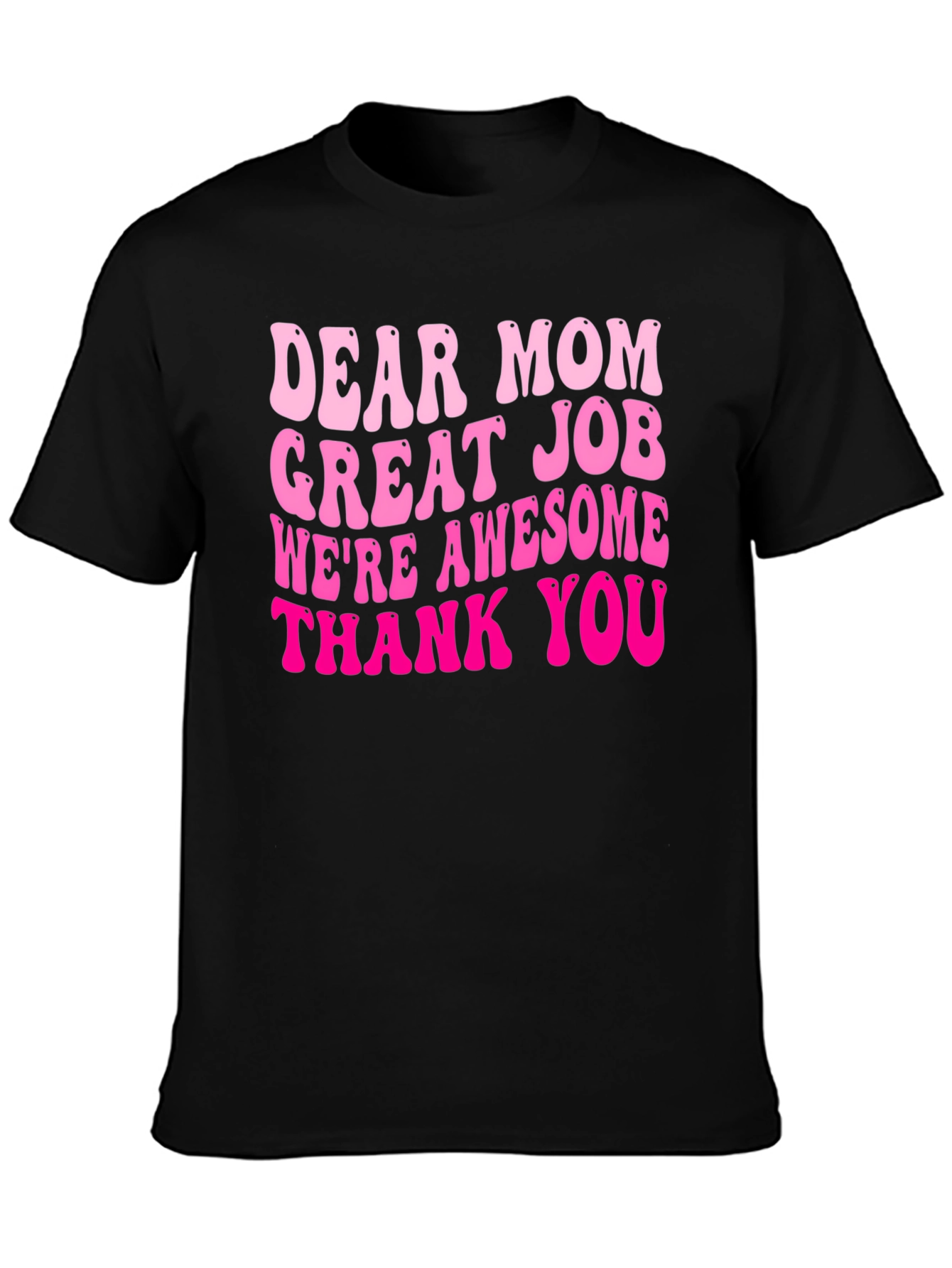 Dear Mom Graphic Tee