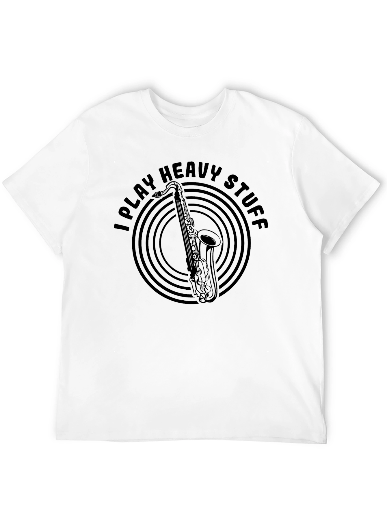 I Play Heavy Stuff Saxophone Musician T-Shirt