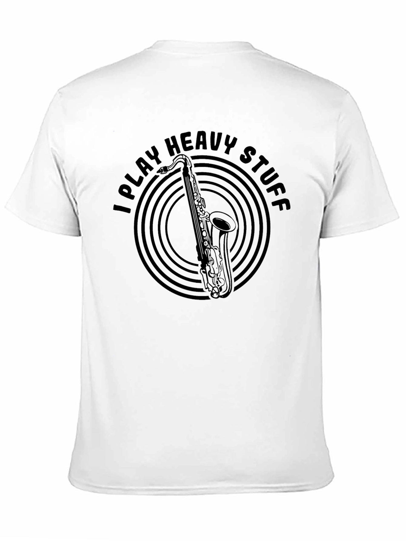 I Play Heavy Stuff Saxophone Musician T-Shirt