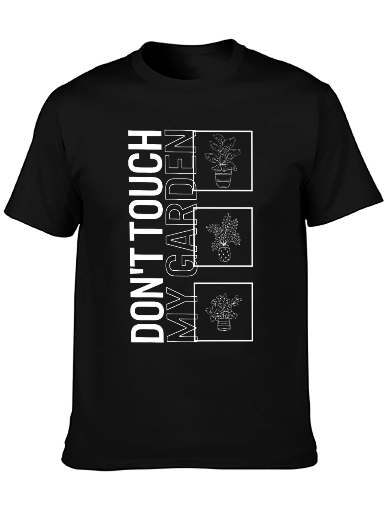 Dont Touch My Garden Graphic Tee