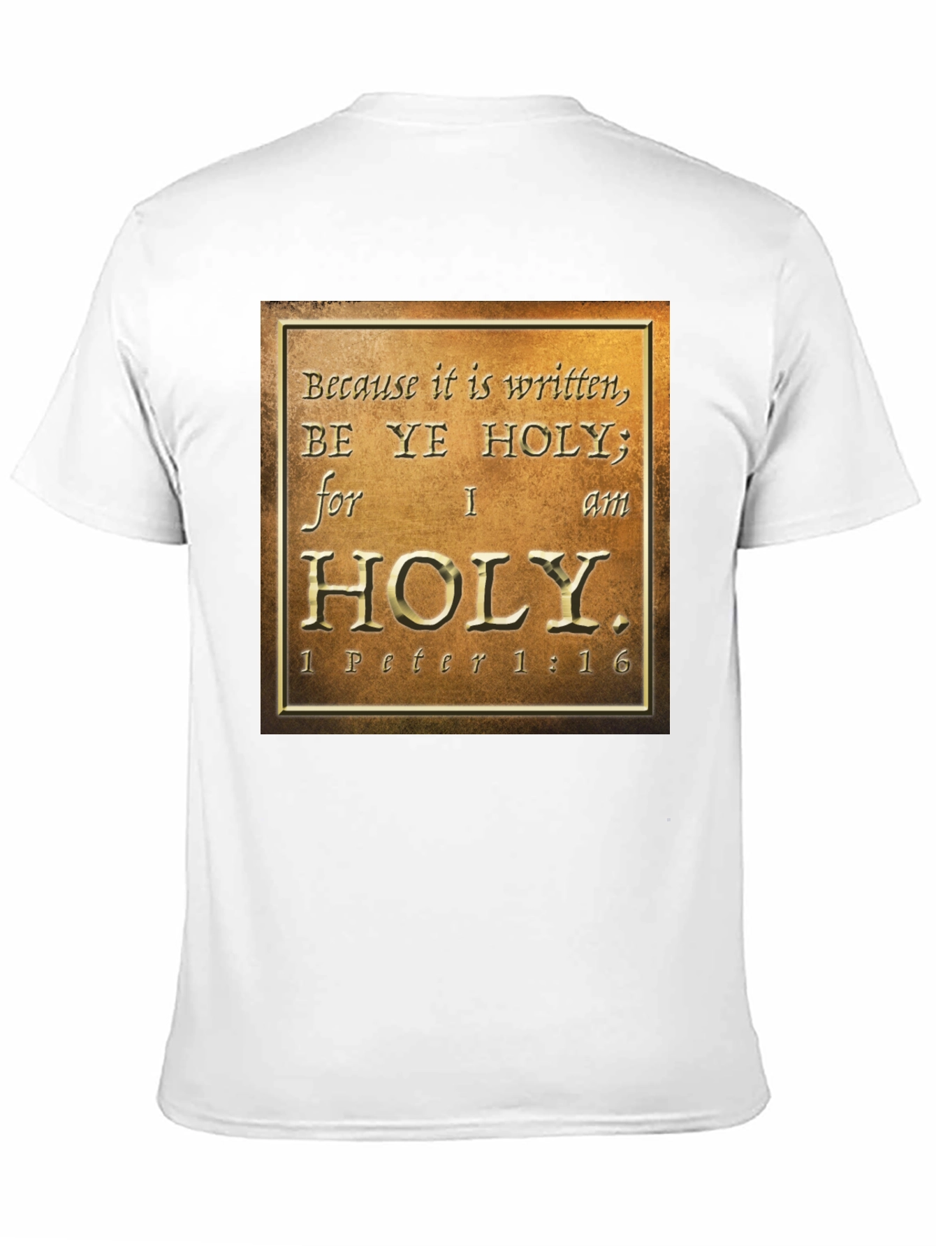 Be Ye Holy T-Shirt - Christian Verse