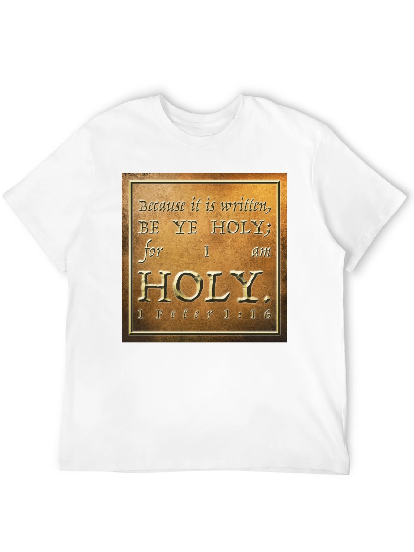 Be Ye Holy T-Shirt - Christian Verse