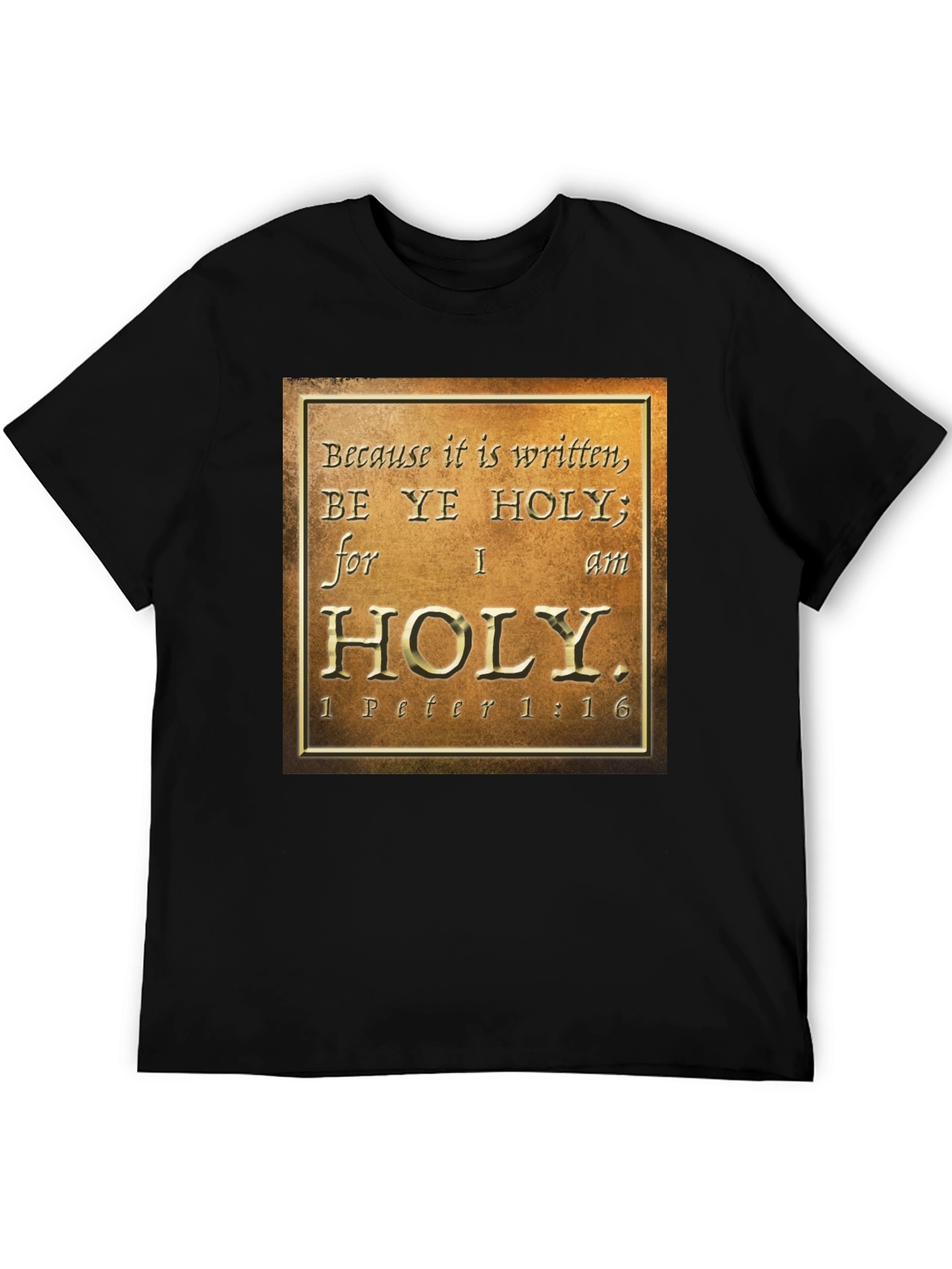 Be Ye Holy T-Shirt - Christian Verse