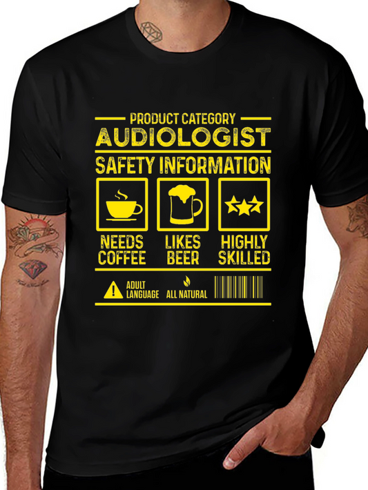 Audiologist Needs Coffee Likes Beer Highly Skilled T-Shirt