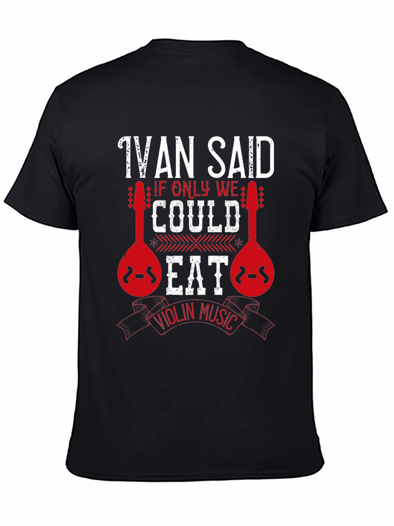 Ivan Said Violin Music T-Shirt