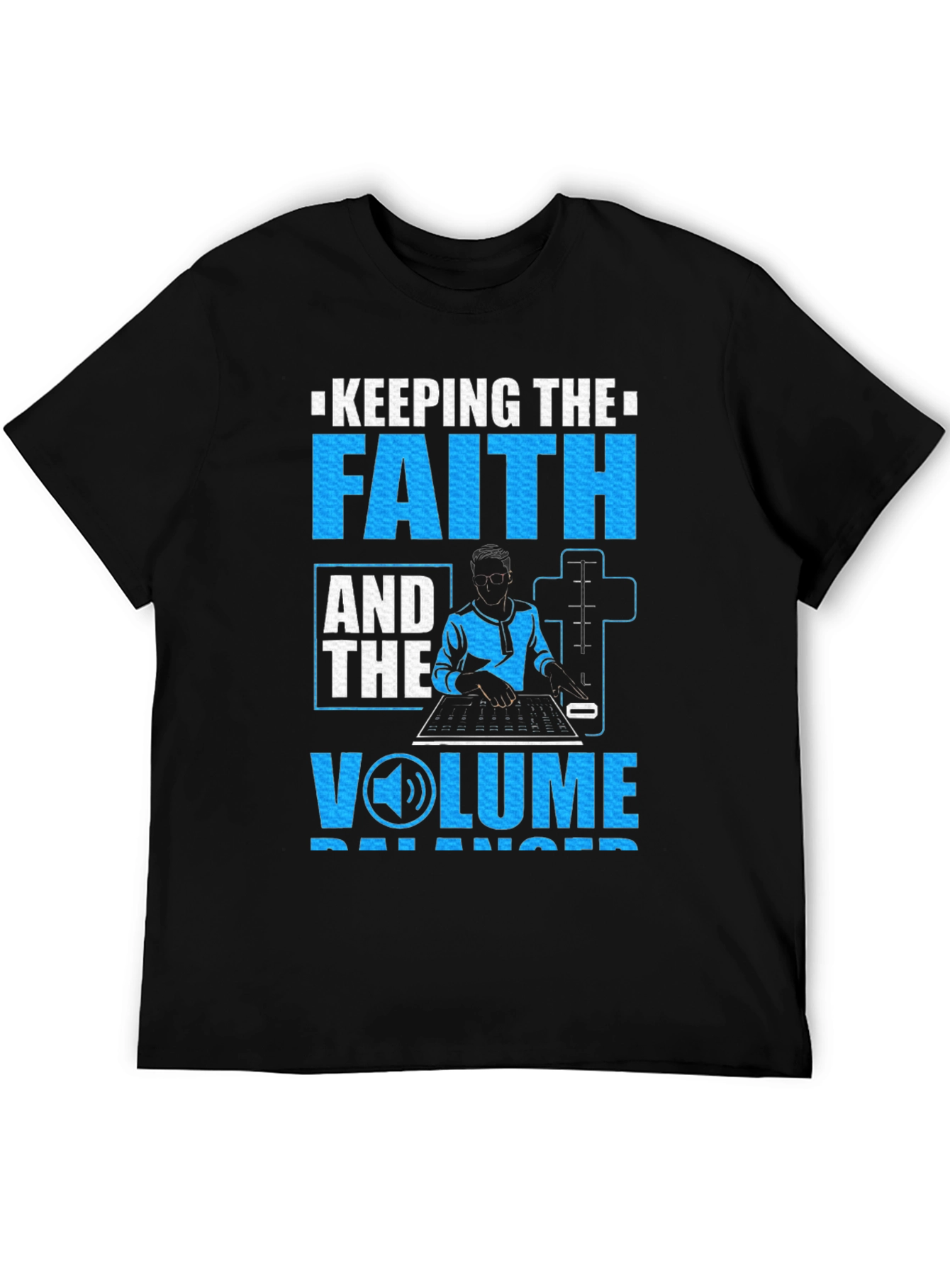 Keeping the Faith & Volume Balanced T-Shirt