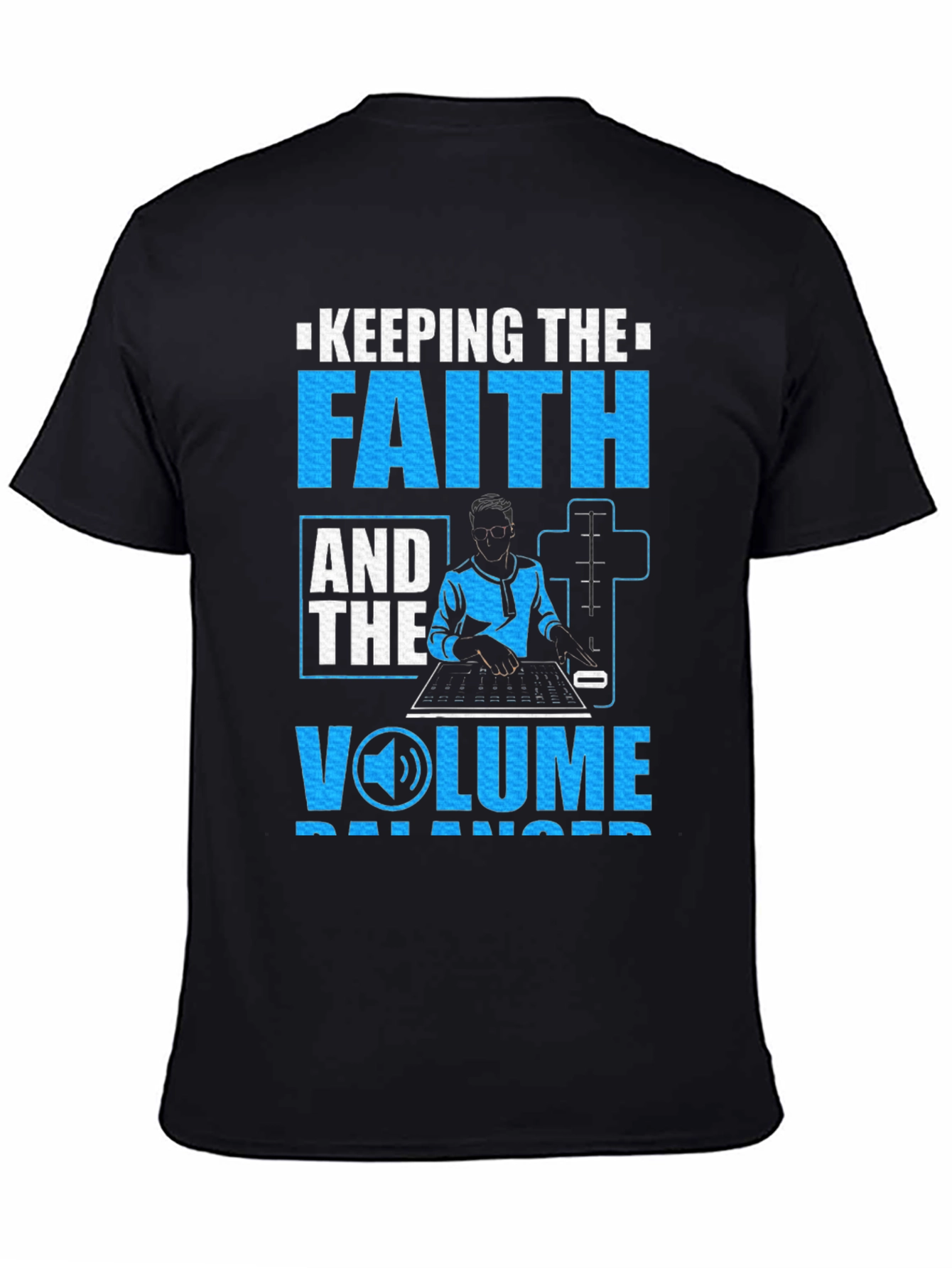 Keeping the Faith & Volume Balanced T-Shirt