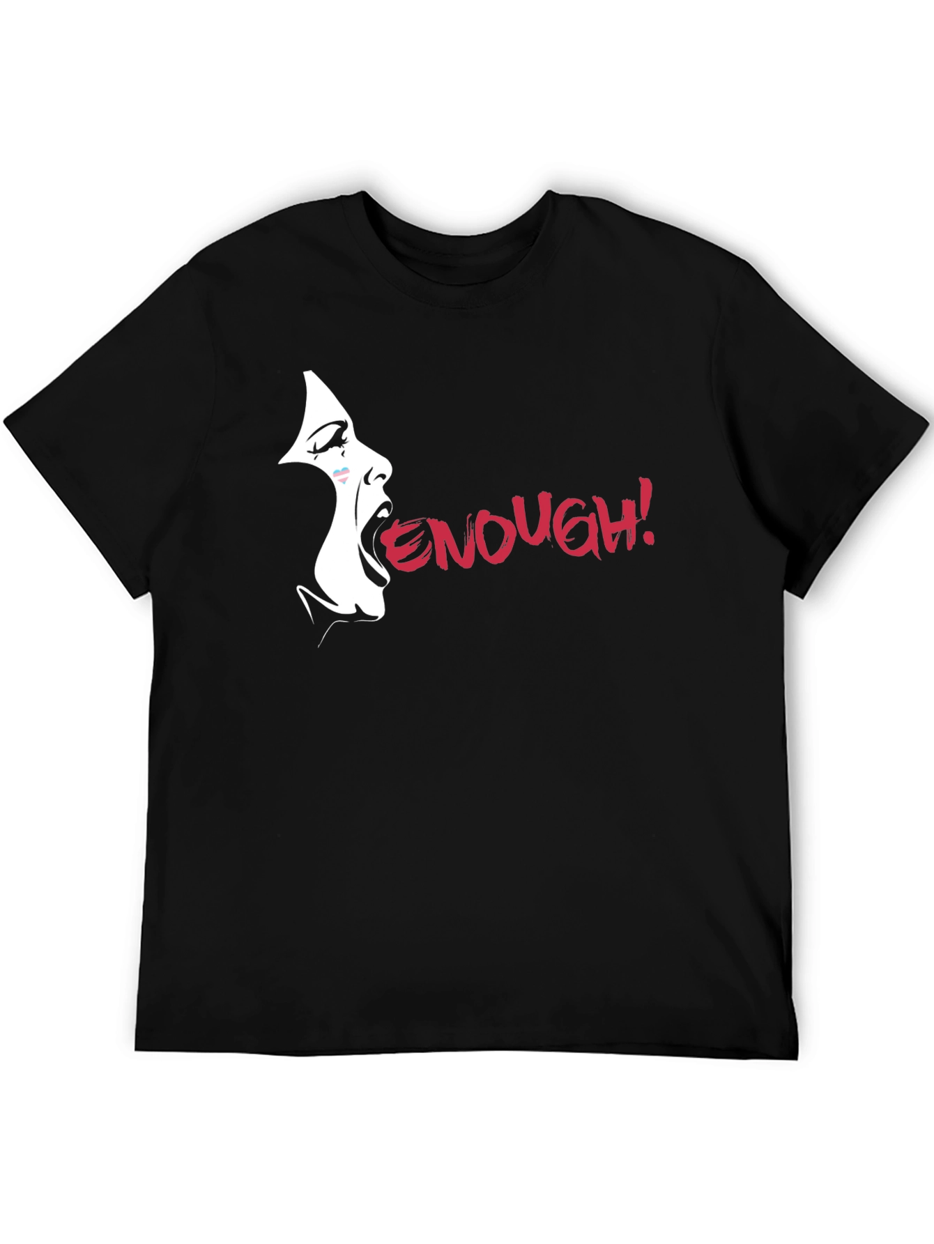 Enough! Graphic Tee - Bold Statement Shirt