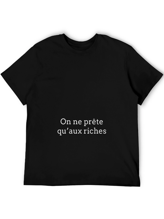 Rich Only T-Shirt - On ne prête quaux riches