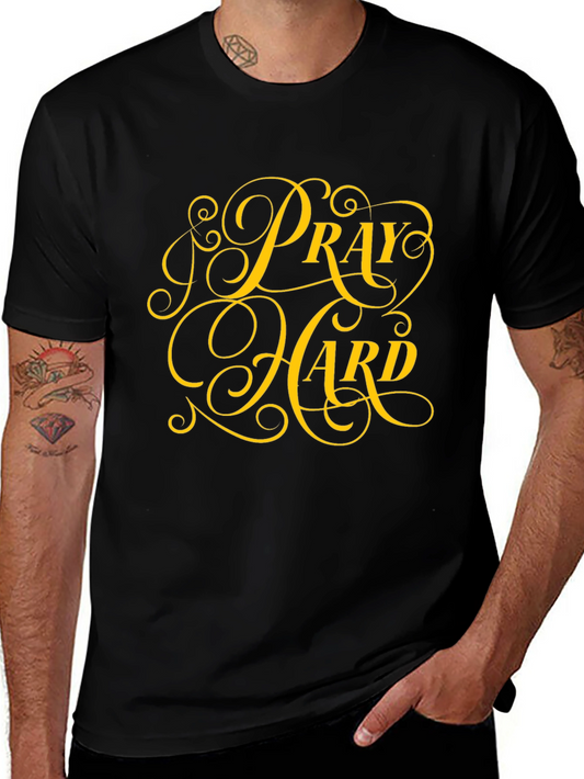 Pray Hard Black T-Shirt Inspirational Graphic Tee