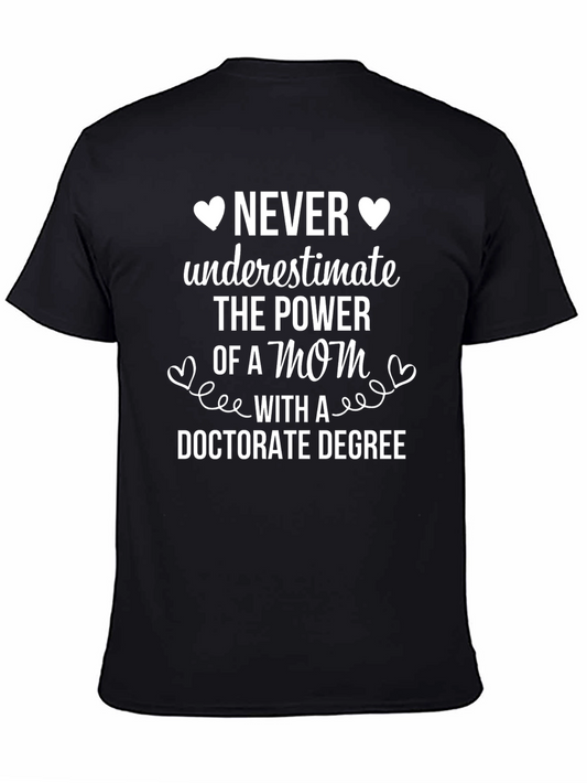 Mom Doctorate Degree T-Shirt