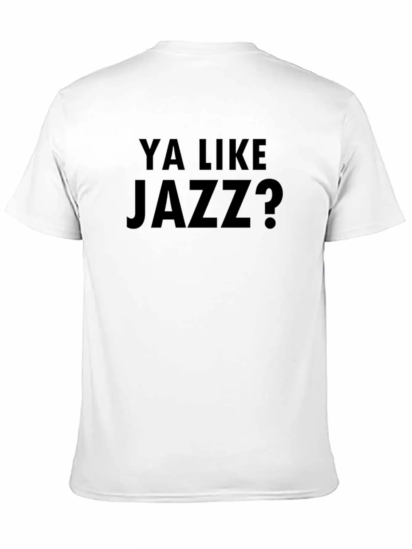 Ya Like Jazz Unisex Short Sleeve Soft Cotton T-Shirt – Casual Everyday Wear