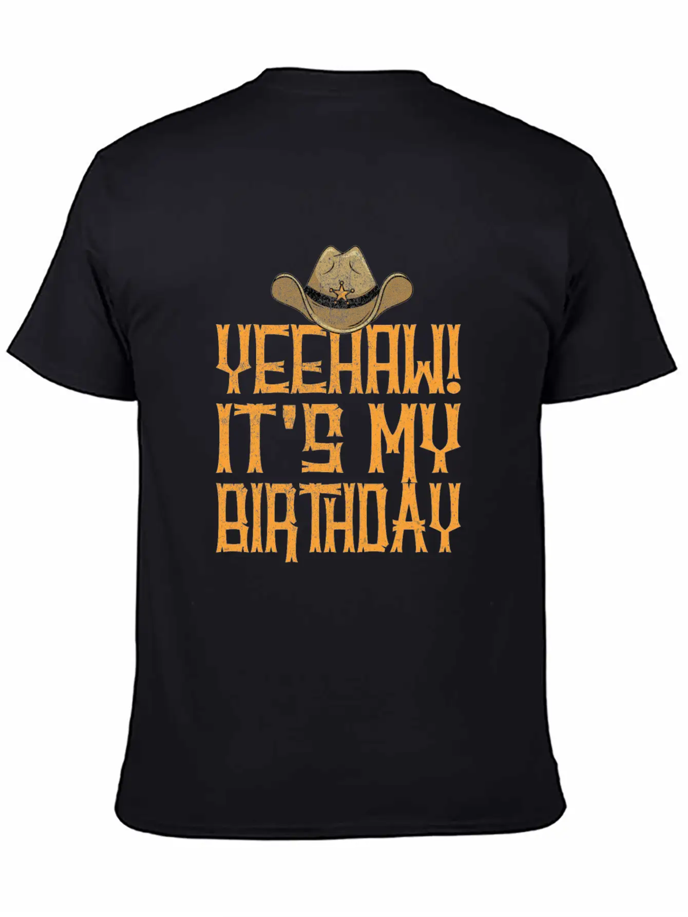 Yeehaw It's My Birthday Western Cowboy Unisex Short Sleeve Soft Cotton T-Shirt – Casual Everyday Wear