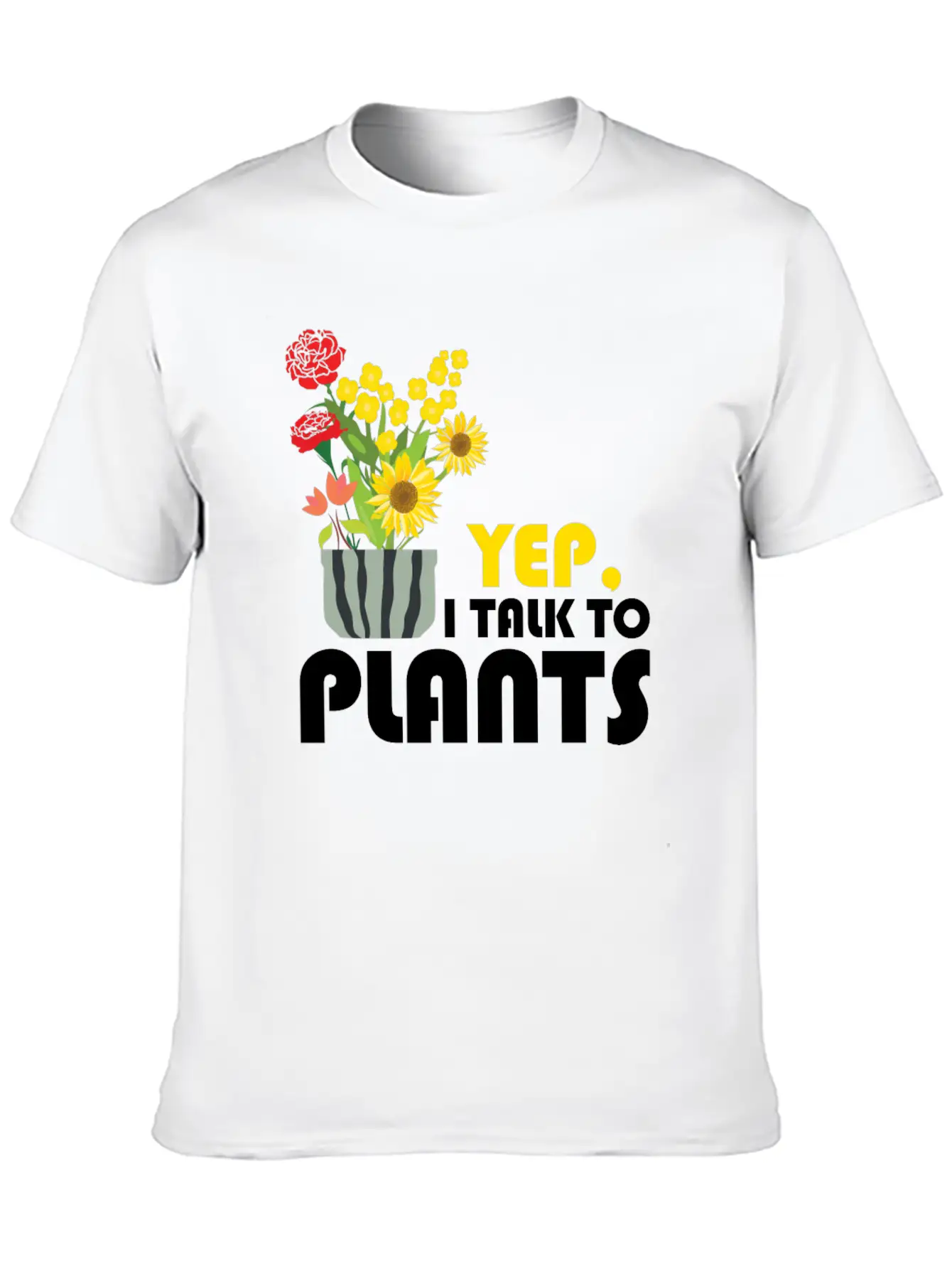 Yep I Talk To Plants Gardener Gardening Funny Gift Unisex Short Sleeve Soft Cotton T-Shirt – Casual Everyday Wear