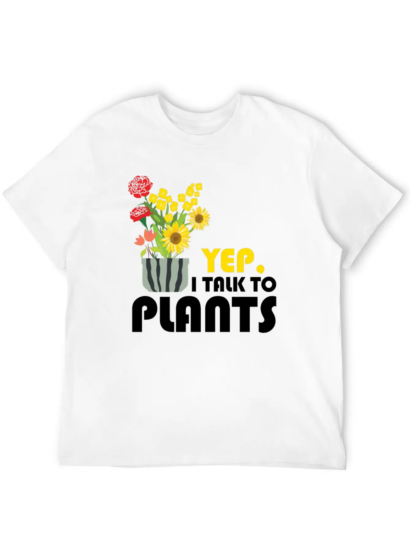 Yep I Talk To Plants Gardener Gardening Funny Gift Unisex Short Sleeve Soft Cotton T-Shirt – Casual Everyday Wear
