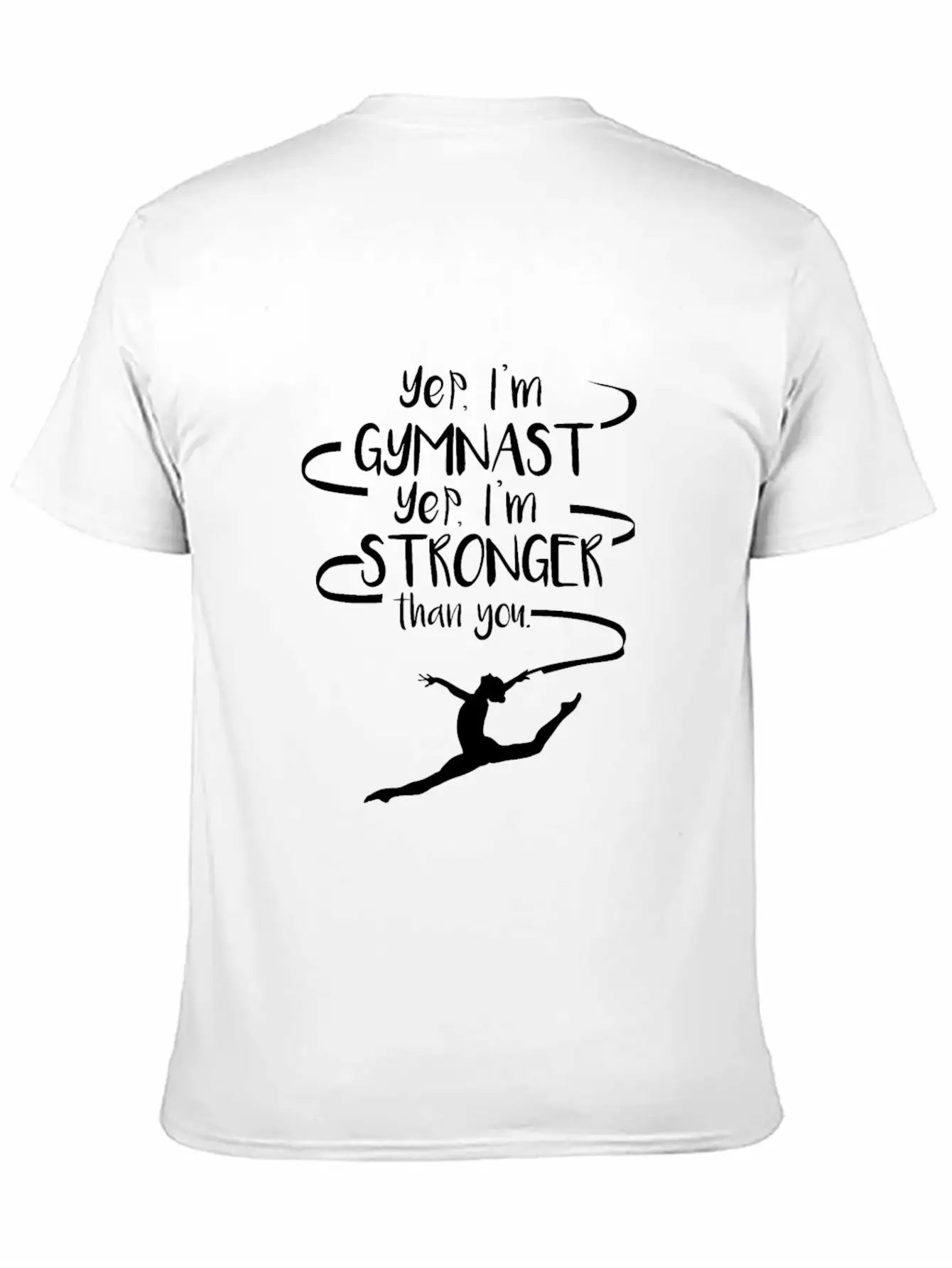 Yep I'm Gymnast Yep I'm Stronger Than You Men Comfortable Minimalist Graphic Tee – Summer Style Essential