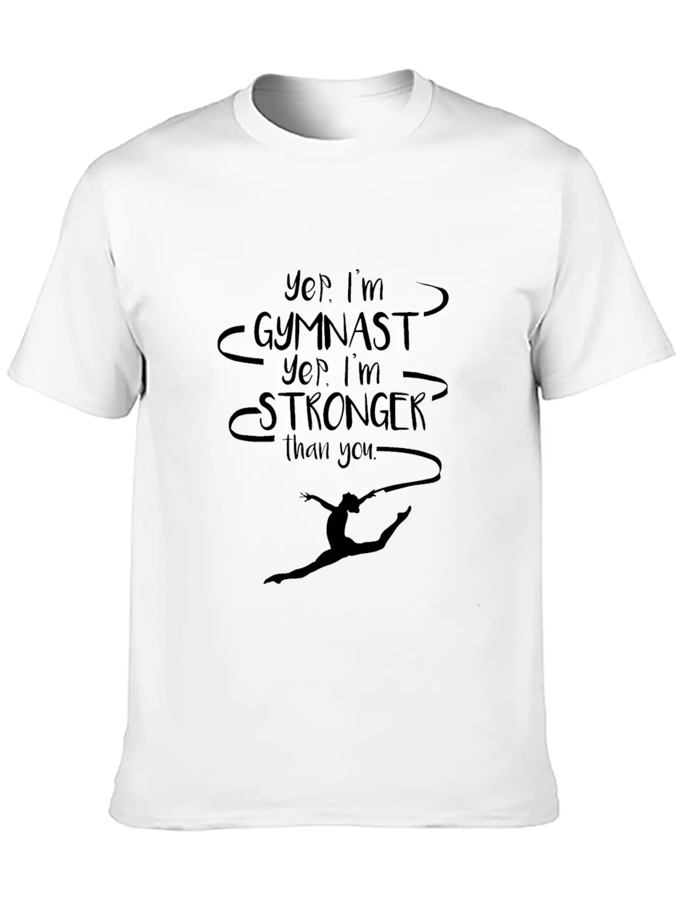 Yep I'm Gymnast Yep I'm Stronger Than You Men Comfortable Minimalist Graphic Tee – Summer Style Essential