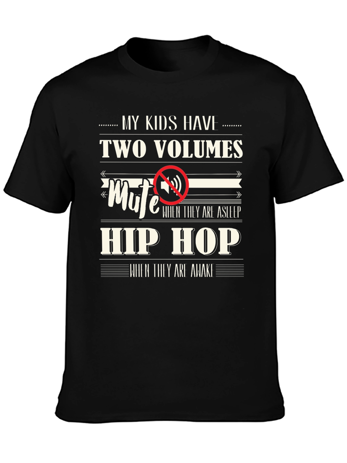 My Kids Have Two Volumes T-Shirt