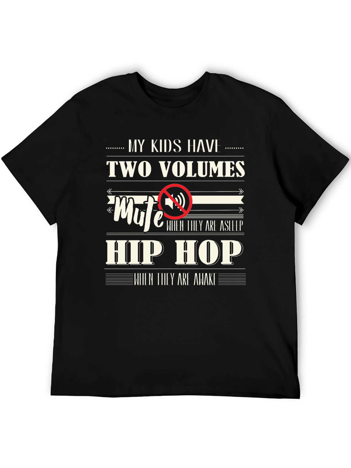 My Kids Have Two Volumes T-Shirt
