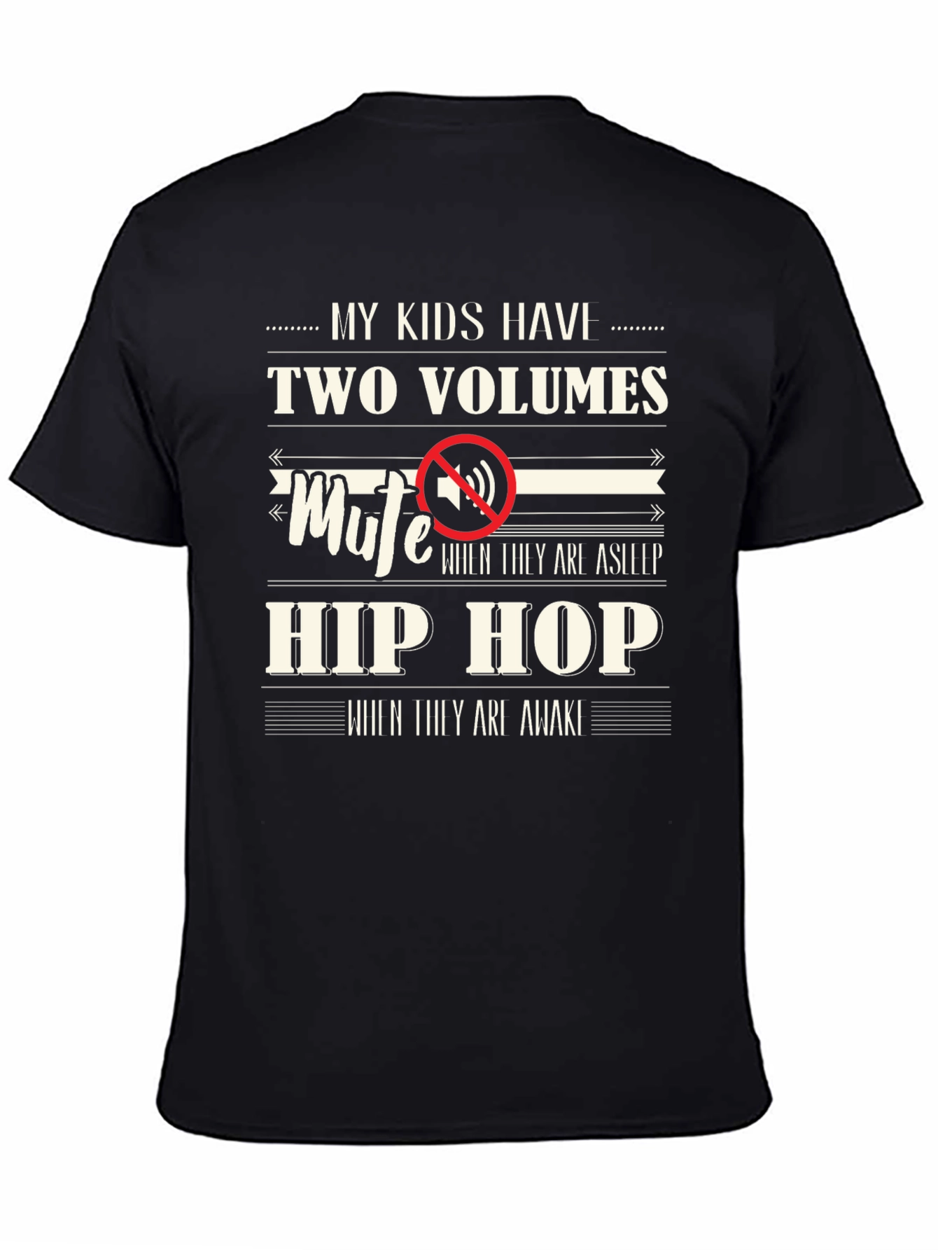 My Kids Have Two Volumes T-Shirt