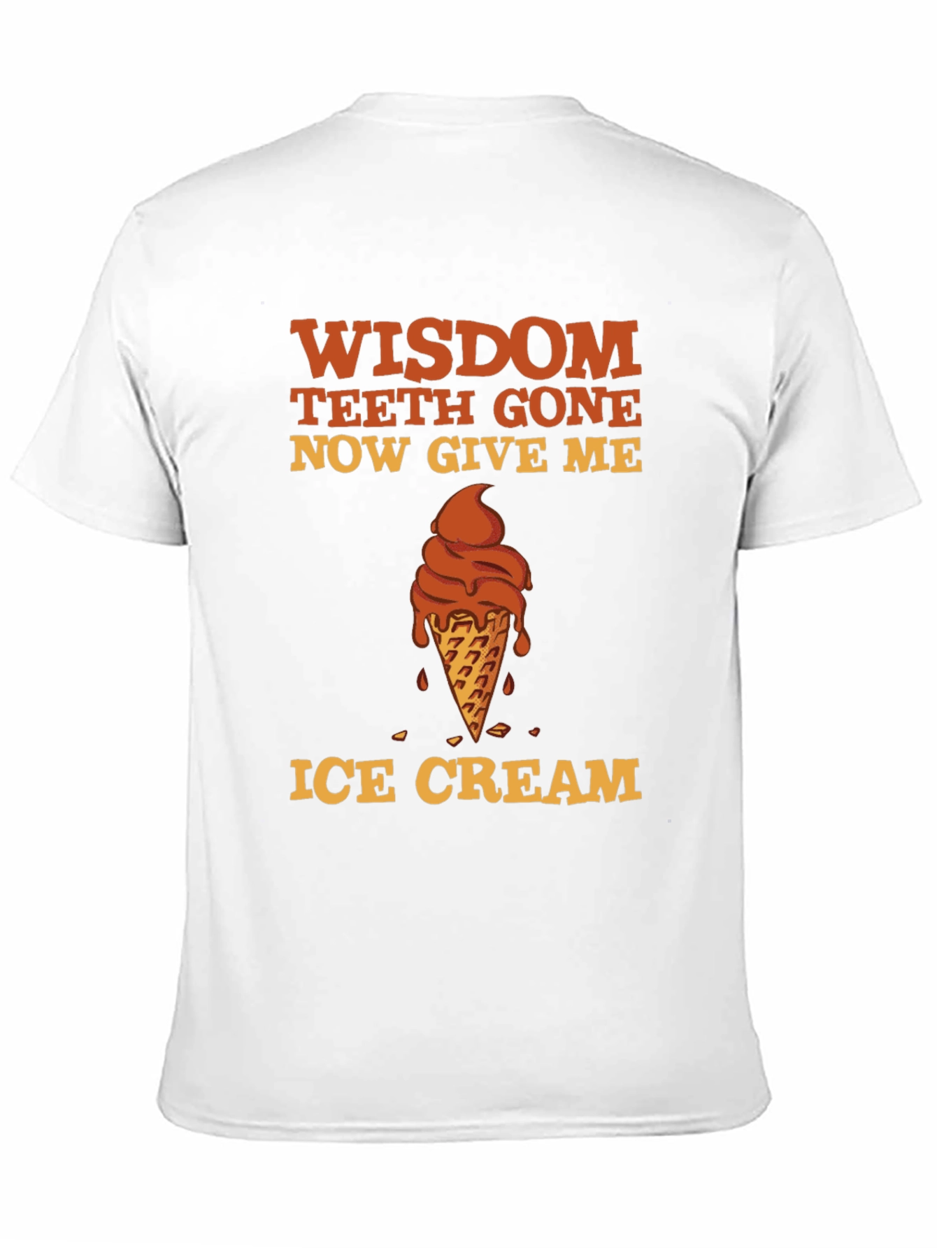Wisdom Teeth Gone Ice Cream T-Shirt