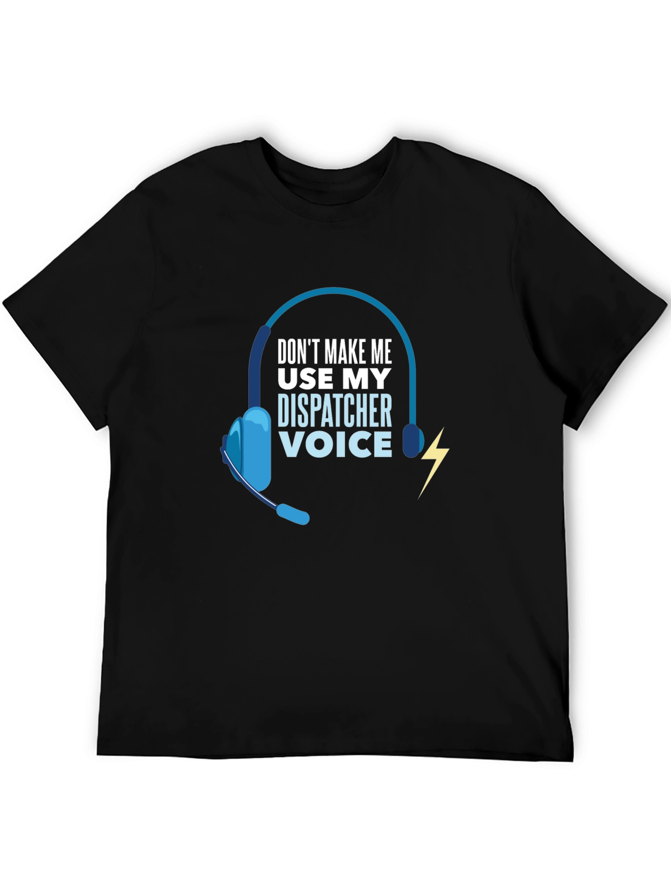 Dispatcher Voice T-Shirt - Funny 911 Operator Tee