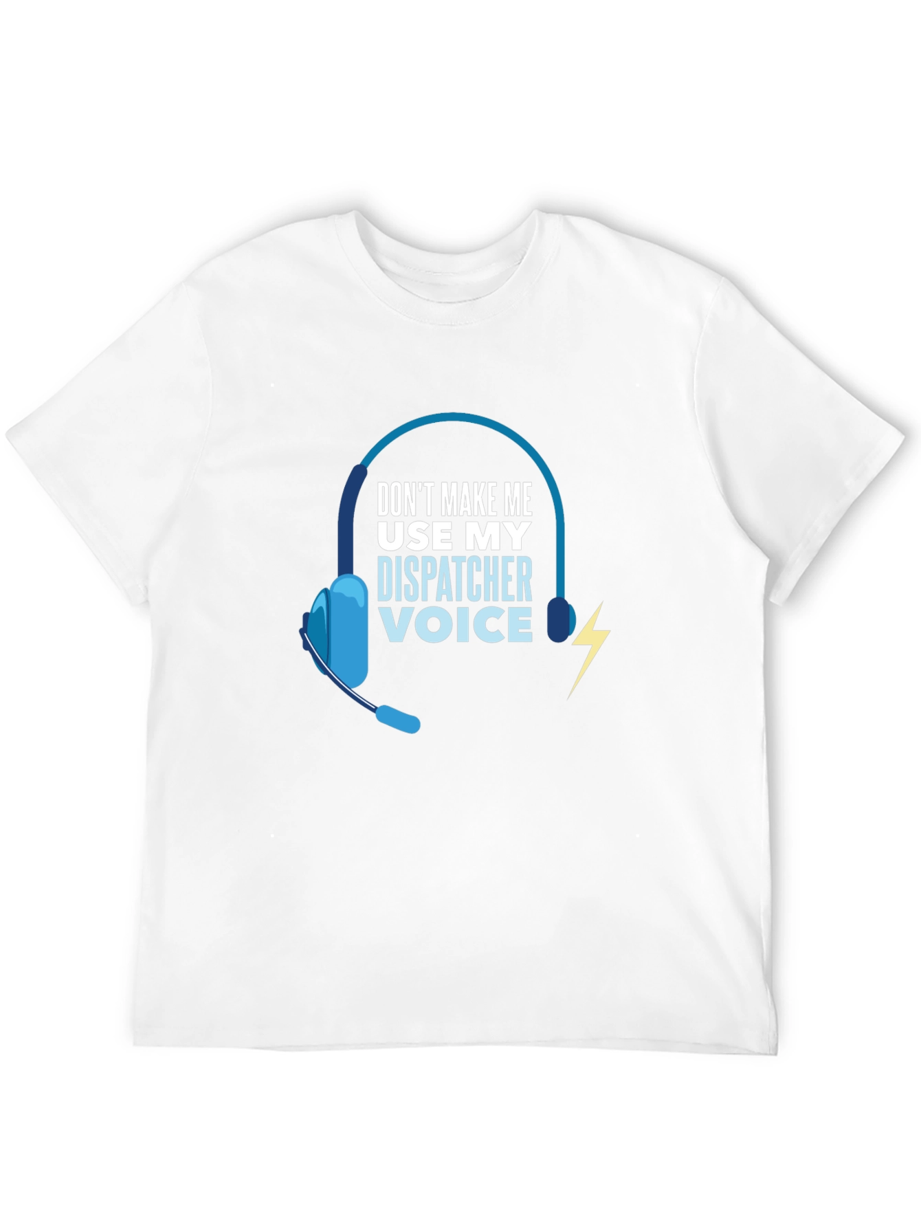 Dispatcher Voice T-Shirt - Funny 911 Operator Tee