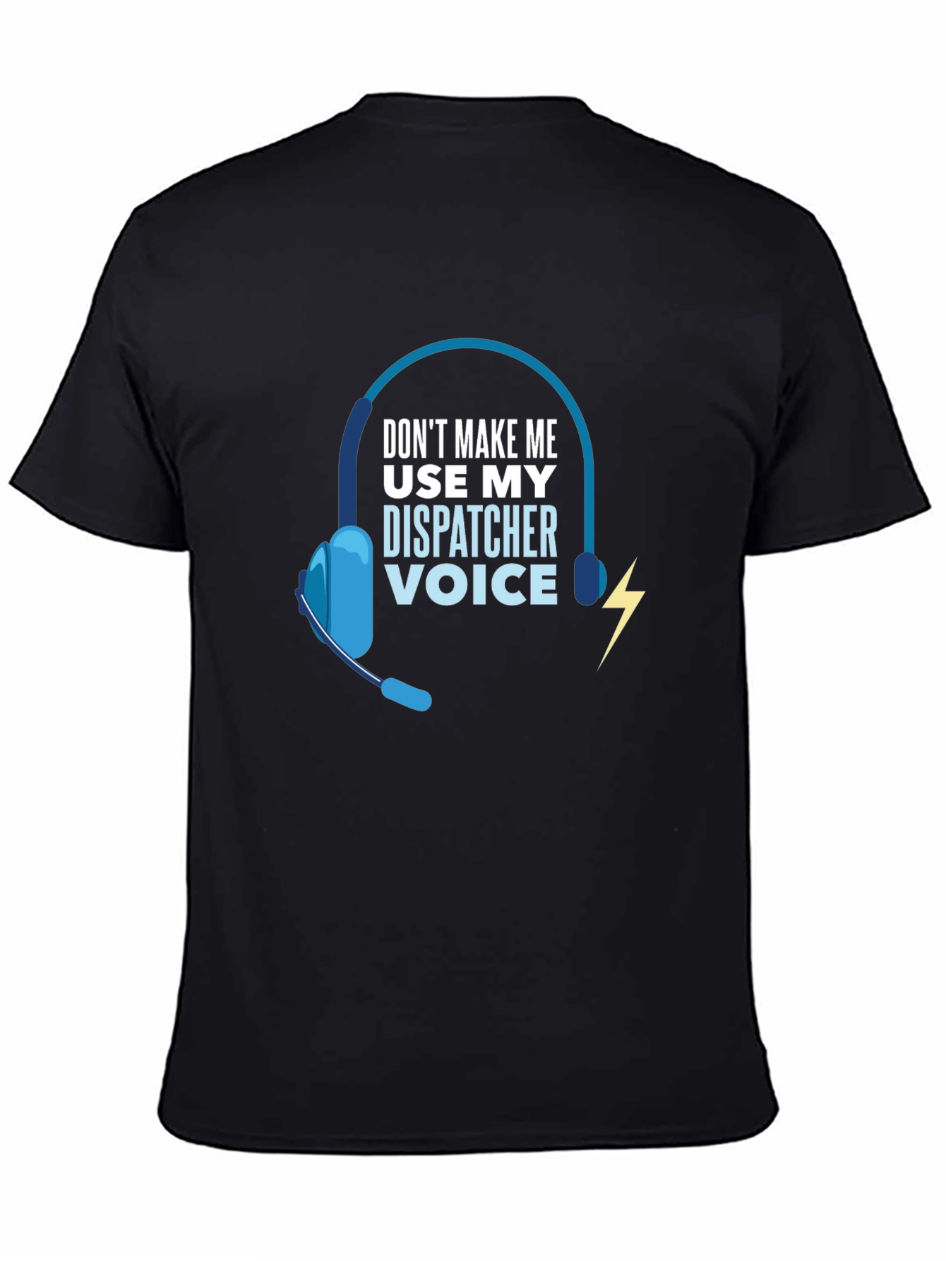 Dispatcher Voice T-Shirt - Funny 911 Operator Tee