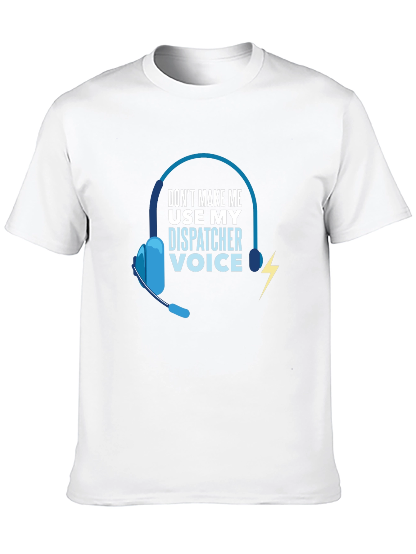 Dispatcher Voice T-Shirt - Funny 911 Operator Tee