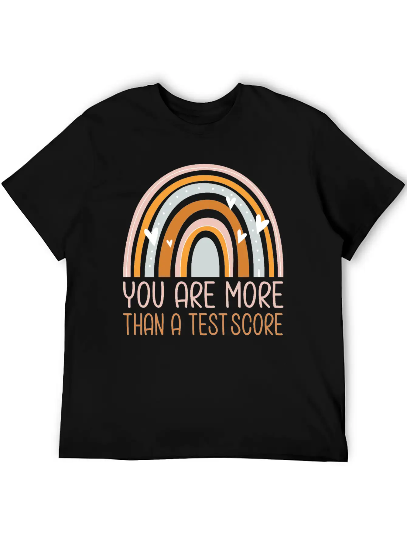 You Are More Than A Test Score Fun Gift Unisex Short Sleeve Soft Cotton T-Shirt – Casual Everyday Wear
