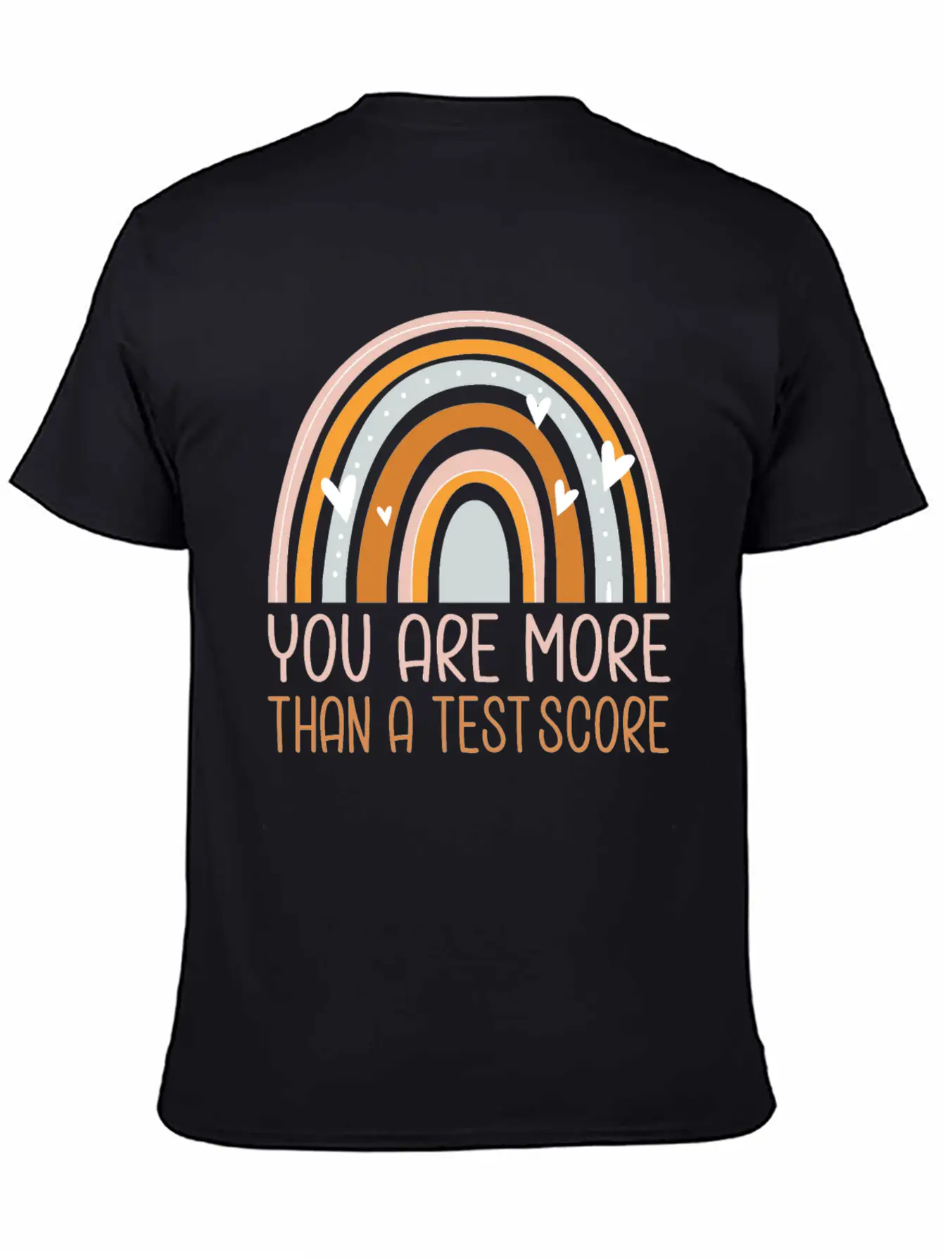 You Are More Than A Test Score Fun Gift Unisex Short Sleeve Soft Cotton T-Shirt – Casual Everyday Wear