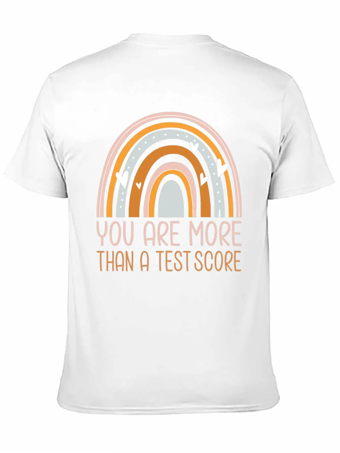 You Are More Than A Test Score Fun Gift Unisex Short Sleeve Soft Cotton T-Shirt – Casual Everyday Wear
