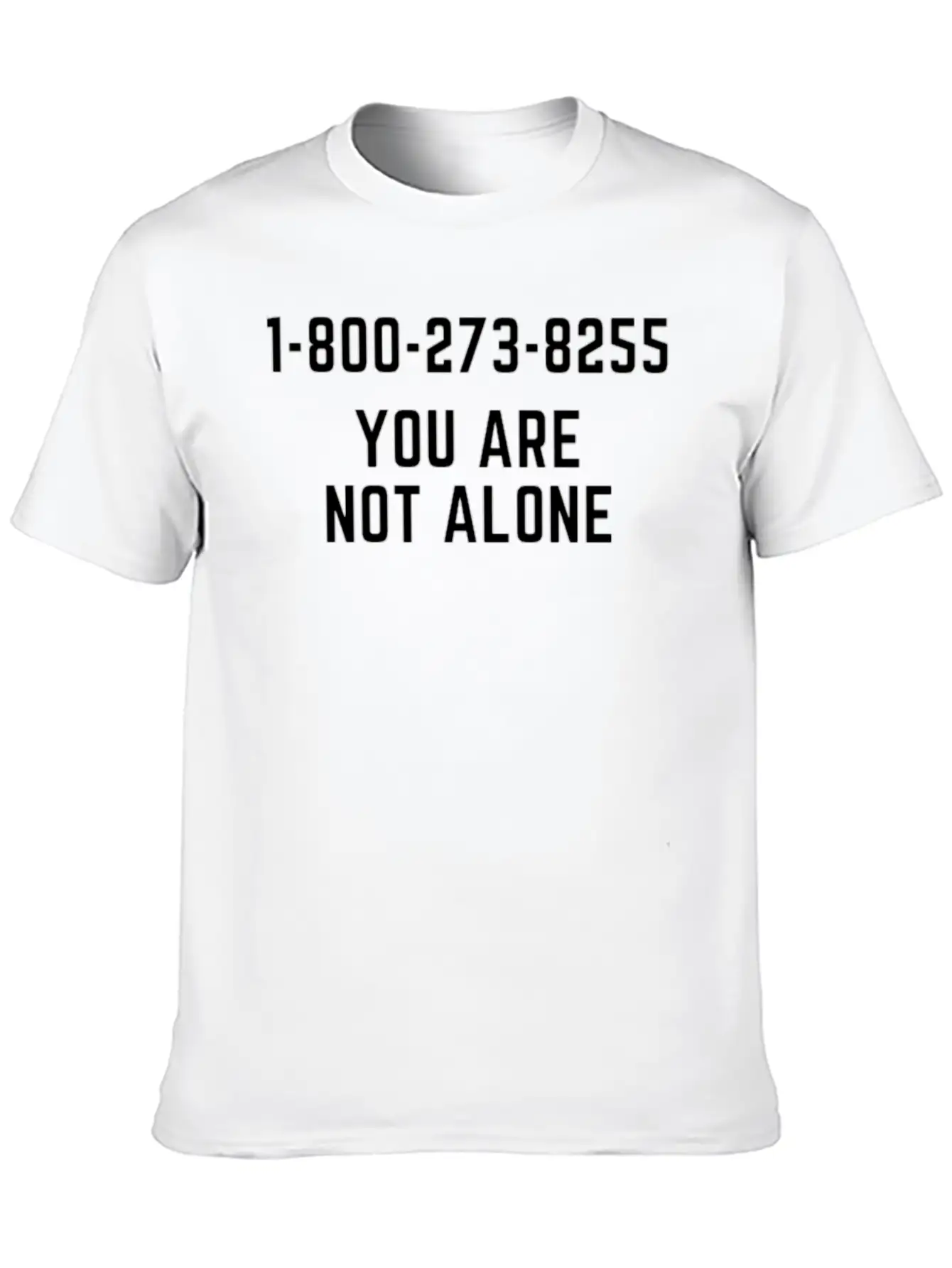"You Are Not Alone" Suicide Prevention Stylish Everyday T-Shirt – Unisex Basic Cotton Tee